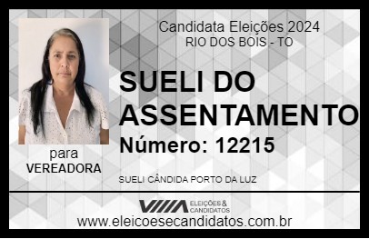 Candidato SUELI DO ASSENTAMENTO 2024 - RIO DOS BOIS - Eleições