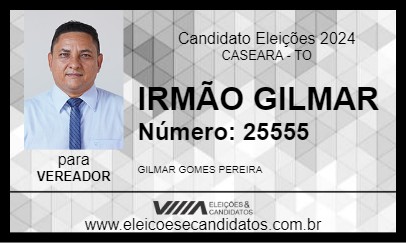 Candidato IRMÃO GILMAR 2024 - CASEARA - Eleições