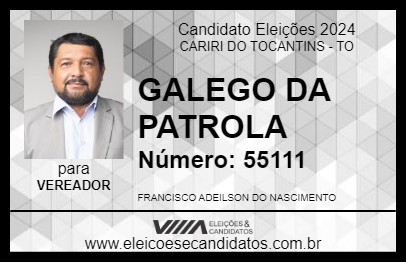 Candidato GALEGO DA PATROLA 2024 - CARIRI DO TOCANTINS - Eleições