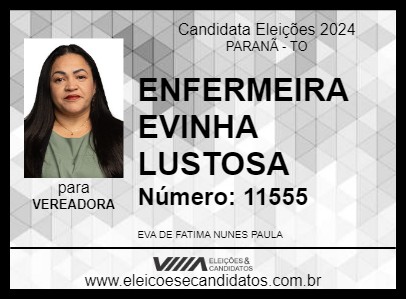 Candidato ENFERMEIRA EVINHA LUSTOSA 2024 - PARANÃ - Eleições