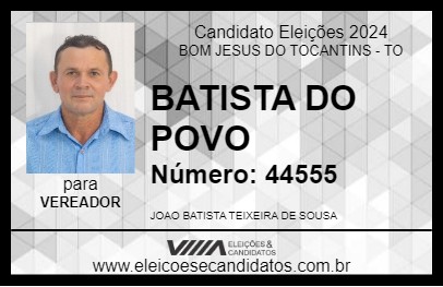 Candidato BATISTA DO POVO 2024 - BOM JESUS DO TOCANTINS - Eleições