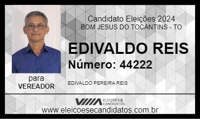 Candidato EDIVALDO REIS 2024 - BOM JESUS DO TOCANTINS - Eleições