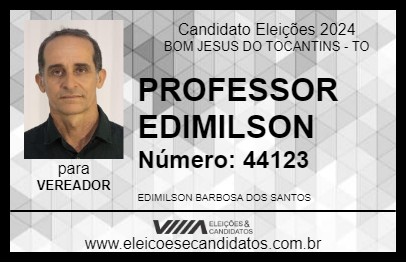 Candidato PROFESSOR EDIMILSON 2024 - BOM JESUS DO TOCANTINS - Eleições