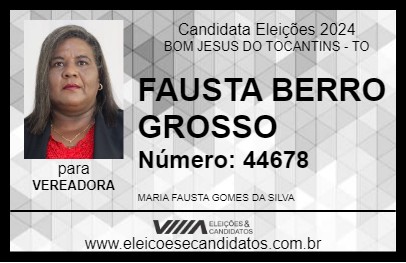 Candidato FAUSTA BERRO GROSSO 2024 - BOM JESUS DO TOCANTINS - Eleições