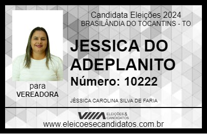 Candidato JESSICA DO ADEPLANITO  2024 - BRASILÂNDIA DO TOCANTINS - Eleições