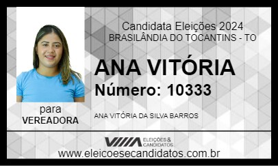 Candidato ANA VITÓRIA 2024 - BRASILÂNDIA DO TOCANTINS - Eleições