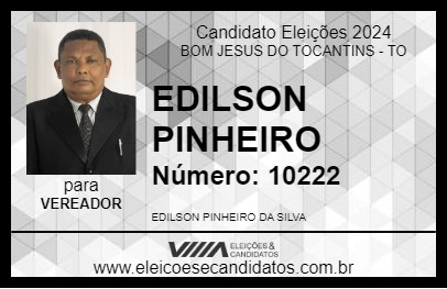 Candidato EDILSON PINHEIRO 2024 - BOM JESUS DO TOCANTINS - Eleições