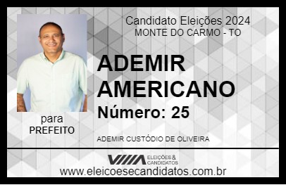 Candidato ADEMIR AMERICANO 2024 - MONTE DO CARMO - Eleições