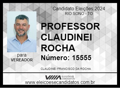 Candidato PROFESSOR CLAUDINEI ROCHA 2024 - RIO SONO - Eleições