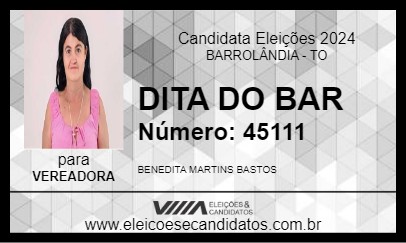 Candidato DITA DO BAR 2024 - BARROLÂNDIA - Eleições