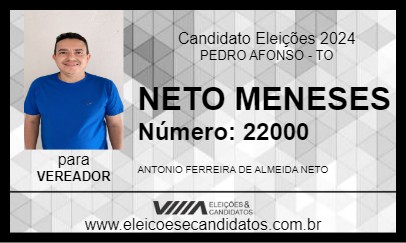 Candidato NETO MENESES 2024 - PEDRO AFONSO - Eleições