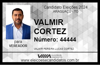 Candidato VALMIR CORTEZ 2024 - ARAGUAÇU - Eleições