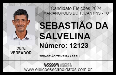 Candidato SEBASTIÃO DA SALVELINA 2024 - MARIANÓPOLIS DO TOCANTINS - Eleições