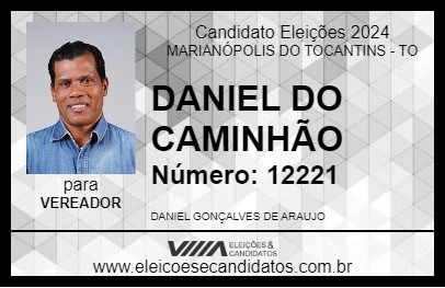 Candidato DANIEL DO CAMINHÃO 2024 - MARIANÓPOLIS DO TOCANTINS - Eleições