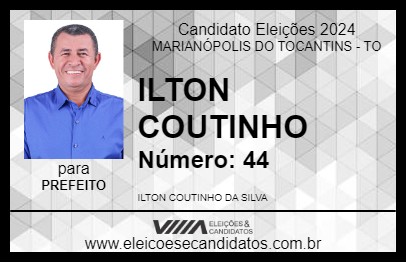 Candidato ILTON COUTINHO 2024 - MARIANÓPOLIS DO TOCANTINS - Eleições