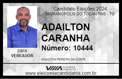 Candidato ADAILTON CARANHA 2024 - MARIANÓPOLIS DO TOCANTINS - Eleições