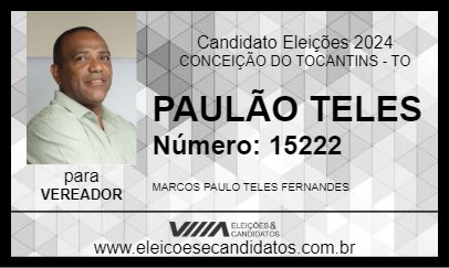 Candidato PAULÃO TELES 2024 - CONCEIÇÃO DO TOCANTINS - Eleições