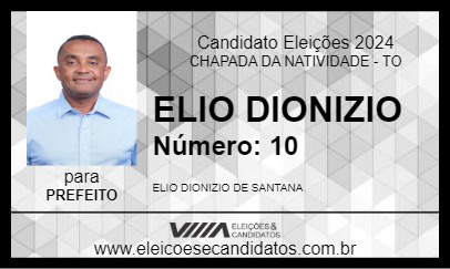 Candidato ELIO DIONIZIO 2024 - CHAPADA DA NATIVIDADE - Eleições