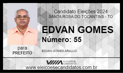 Candidato EDVAN GOMES 2024 - SANTA ROSA DO TOCANTINS - Eleições