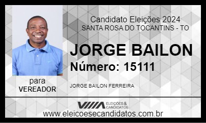 Candidato JORGE BAILON 2024 - SANTA ROSA DO TOCANTINS - Eleições