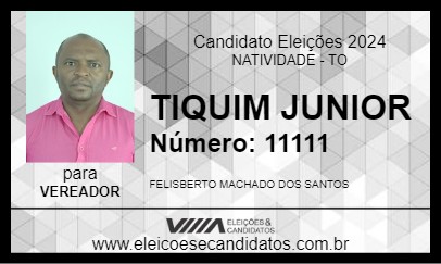 Candidato TIQUIM JUNIOR 2024 - NATIVIDADE - Eleições