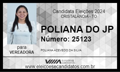 Candidato POLIANA DO JP 2024 - CRISTALÂNDIA - Eleições