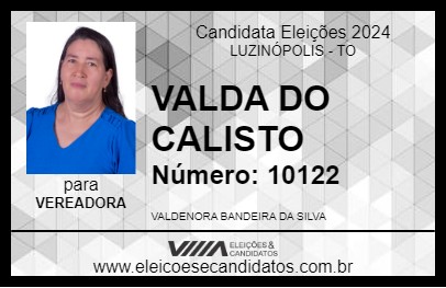 Candidato VALDA DO CALISTO 2024 - LUZINÓPOLIS - Eleições