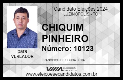 Candidato CHIQUIM PINHEIRO 2024 - LUZINÓPOLIS - Eleições