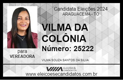 Candidato VILMA DA COLÔNIA 2024 - ARAGUACEMA - Eleições