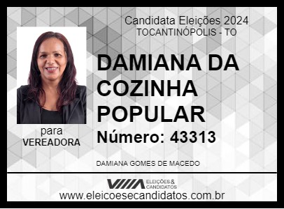 Candidato DAMIANA DA COZINHA POPULAR 2024 - TOCANTINÓPOLIS - Eleições