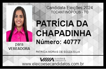 Candidato PATRÍCIA DA CHAPADINHA 2024 - TOCANTINÓPOLIS - Eleições