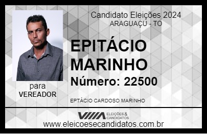 Candidato EPITÁCIO MARINHO 2024 - ARAGUAÇU - Eleições