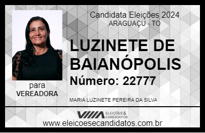 Candidato LUZINETE DE BAIANÓPOLIS 2024 - ARAGUAÇU - Eleições