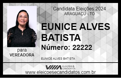 Candidato EUNICE ALVES BATISTA 2024 - ARAGUAÇU - Eleições