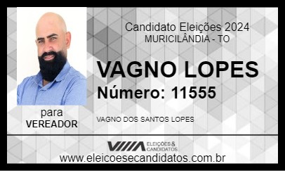 Candidato VAGNO LOPES 2024 - MURICILÂNDIA - Eleições