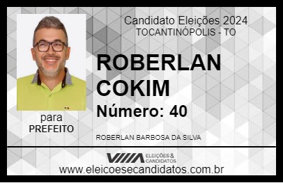 Candidato ROBERLAN COKIM 2024 - TOCANTINÓPOLIS - Eleições