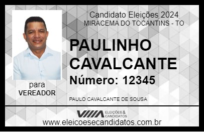 Candidato PAULINHO CAVALCANTE 2024 - MIRACEMA DO TOCANTINS - Eleições