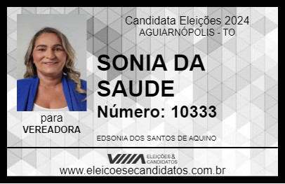 Candidato SONIA DA SAUDE 2024 - AGUIARNÓPOLIS - Eleições