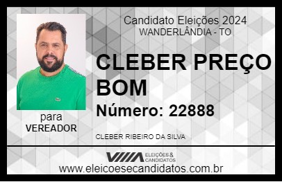 Candidato CLEBER PREÇO BOM 2024 - WANDERLÂNDIA - Eleições