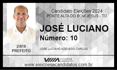 Candidato JOSÉ LUCIANO 2024 - PONTE ALTA DO BOM JESUS - Eleições