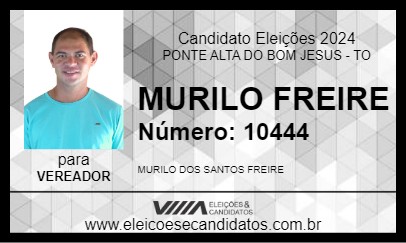 Candidato MURILO FREIRE  2024 - PONTE ALTA DO BOM JESUS - Eleições