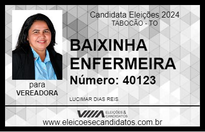 Candidato BAIXINHA ENFERMEIRA 2024 - TABOCÃO - Eleições