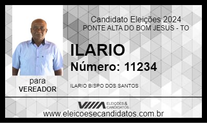 Candidato ILARIO  2024 - PONTE ALTA DO BOM JESUS - Eleições