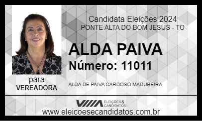 Candidato ALDA PAIVA  2024 - PONTE ALTA DO BOM JESUS - Eleições