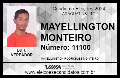 Candidato MAYELLINGTON MONTEIRO 2024 - ARAGUATINS - Eleições