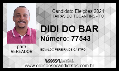 Candidato DIDI DO BAR 2024 - TAIPAS DO TOCANTINS - Eleições