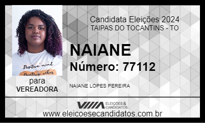 Candidato NAIANE 2024 - TAIPAS DO TOCANTINS - Eleições