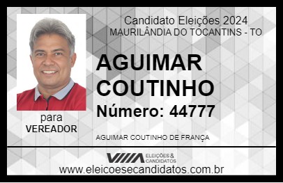 Candidato AGUIMAR COUTINHO 2024 - MAURILÂNDIA DO TOCANTINS - Eleições