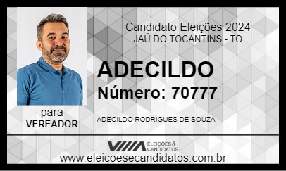 Candidato ADECILDO 2024 - JAÚ DO TOCANTINS - Eleições