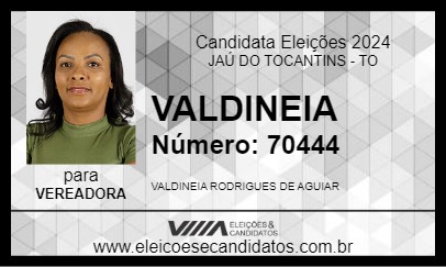 Candidato VALDINEIA 2024 - JAÚ DO TOCANTINS - Eleições